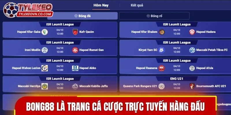 BONG88 là trang cá cược bóng đá trực tuyến hàng đầu