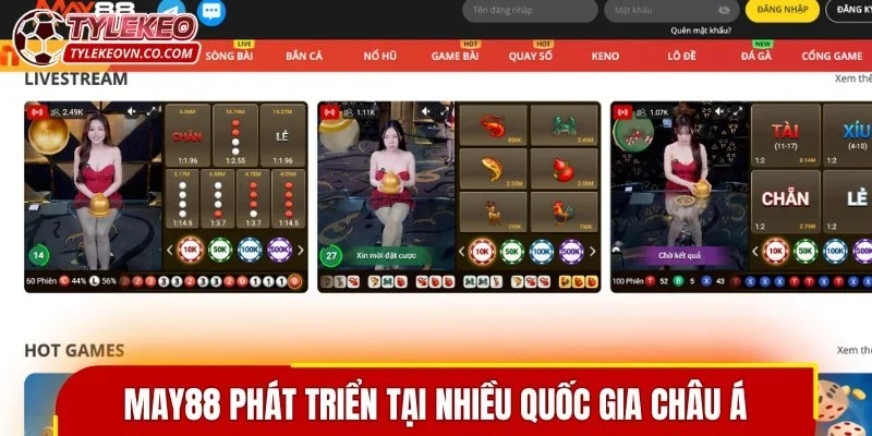 MAY88 phát triển mạnh mẽ tại nhiều quốc gia châu Á