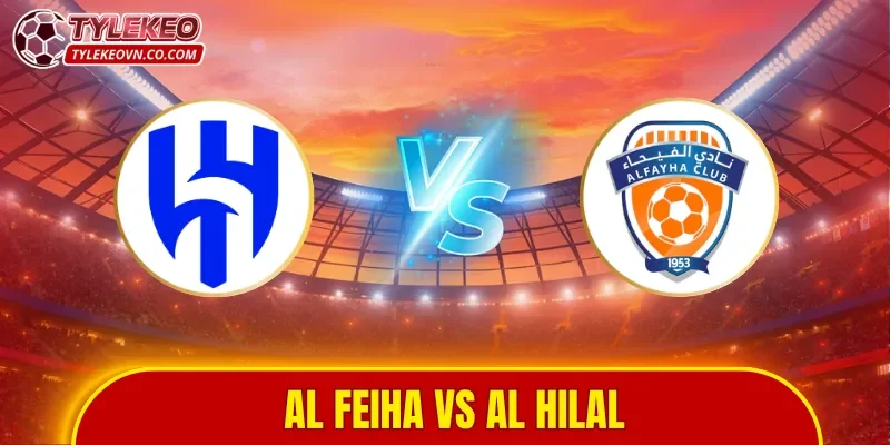 Al Feiha vs Al Hilal