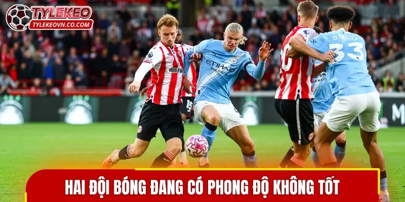 Brentford và Crystal Palace đều có phong độ không tốt