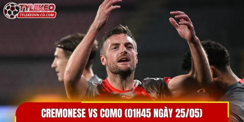 Lariani được đánh giá cao hơn trong trận đấu Cremonese vs Como