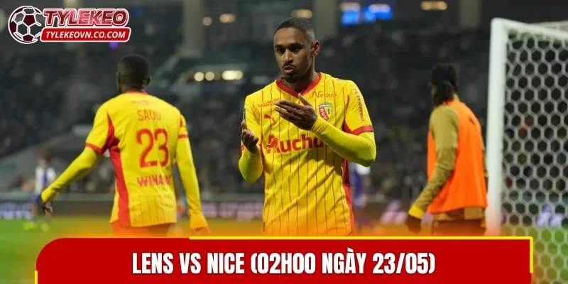 Les Lensois được đánh giá cao hơn trong trận đấu Lens vs Nice